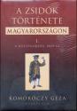 Komoróczy Géza - A zsidók története Magyarországon I-II.