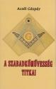 Aczél Gáspár - A szabadkőművesség titkai