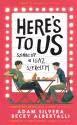 Adam Silvera - Becky Albertalli - Here's to us - Sznre lp az igaz szerelem