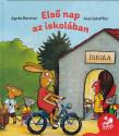 Agnes Bertron - Axel Scheffler - Els� nap az iskol�ban