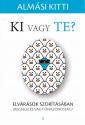 Almsi Kitti - Ki vagy te?