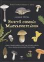 Almsi Petra - Ehet gombk Magyarorszgon