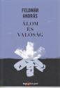 Feldmár András - Álom és valóság