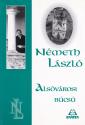 Nmeth Lszl - Alsvrosi bcs ANTIKVR