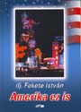 ifj. Fekete István - Amerika ez is