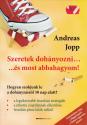Andreas Jopp - Szeretek dohányozni... és most abbahagyom!