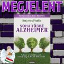 Andreas Moritz - Soha t�bb� Alzheimer