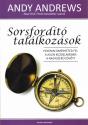 Sorsfordító találkozások - Andy Andrews