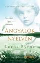 Lorna Byrne - Angyalok nyelvén