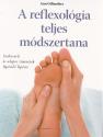 A reflexológia teljes módszertana (2020-as kiadás) - Ann Gillanders