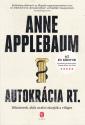 Anne Applebaum - Autokrcia Rt.