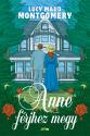 Lucy Maud Montgomery - Anne frjhez megy