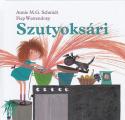 Annie M. G. Schmidt - Fiep Westendrop - Szutyoksri