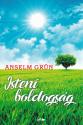 Anselm Grn - Isteni boldogsg