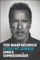 Arnold Schwarzenegger - Tedd magad hasznoss