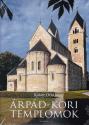 Kaiser Otto - Árpád-kori templomok