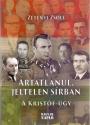 Zétényi Zsolt - Ártatlanul, jeltelen sírban
