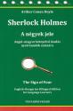Arthur Conan Doyle - Sherlock Holmes - A ngyek jele (The Sign of Four)