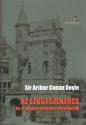 Arthur Conan Doyle - Az ezüstszekerce és a végső rejtelmes történetek