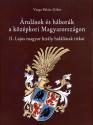 Árulások és háborúk a középkori Magyarországon - Varga-Balázs Gábor
