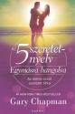 Az 5 szeretetnyelv egymásra hangolva - Gary Chapman