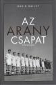 David Bailey - Az Aranycsapat trtnete