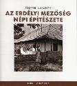 Gily�n N�ndor - Az erd�lyi Mez�s�g n�pi �p�t�szete ANTIKV�R