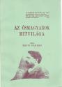 Zajti Ferenc - Az ősmagyarok hitvilága - ANTIKVÁR
