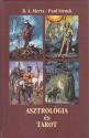 B. A. Mertz - Paul Struck - Asztrológia és Tarot - ANTIKVÁR