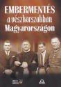 Embermentés a vészkorszakban Magyarországon - Bácsfainé Dr. Hévizi Józsa PhD (szerk.)