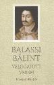 Balassi Bálint - Balassi Bálint válogatott versei