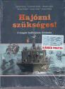 Hajózni szükséges! - Balogh Tamás - Csonkaréti Károly - Danyikó László - Daruka Norbert - Kaiser Ferenc - Krámli Mihály