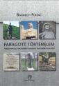 Bnhegyi Ferenc - Faragott trtnelem