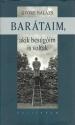 Györe Balázs - Barátaim, akik besúgóim is voltak