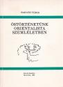 Bar�th Tibor - �st�rt�net�nk orientalista szeml�letben ANTIKV�R