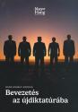 Beke Mihály András - Bevezetés az újdiktatúrába