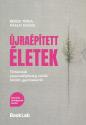 B�k�si T�mea - Dr. Kassai Szilvia - �jra�p�tett �letek