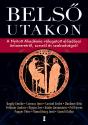 Belső utakon - Bagdy Emőke Csernus Imre Czeizel Endre Daubner Béla Feldmár András Kádár Annamária Kígyós Éva Pál Ferenc Popper Péter Ranschburg Jenő Szendi Gábor