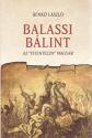 Benk Lszl - Balassi Blint - Az istentelen magyar