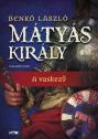 Benk Lszl - Mtys kirly II. - A vaskez - 2025-s kiads