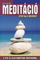 Berente Ági - Meditáció - spirituális önismeret