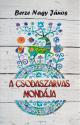 Berze Nagy János - A Csodaszarvas mondája