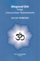 Bhagavad Gítá avagy a harcos kaszt Testamentuma XIII-XVII. párbeszéd - Atakám