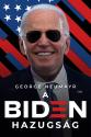 George Neumayr - A Biden hazugsg