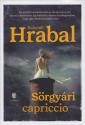 Bohumil Hrabal - Srgyri capriccio (2025-s kiads)