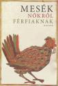 Boldizsár Ildikó - Mesék nőkről férfiaknak
