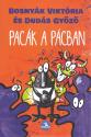 Bosny�k Vikt�ria �s Dud�s Gy�z� - Pac�k a p�cban