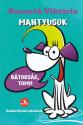 Bosnyák Viktória - Mantyusok 1. - Bátorság, Tomi!
