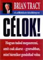 Célok! - Brian Tracy