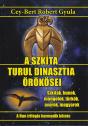Cey-bert Rbert Gyula - A szkta Turul dinasztia rksei